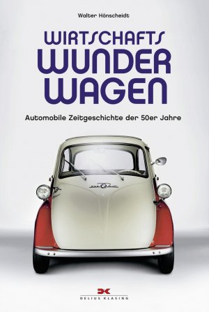 ISBN 9783667104670: Wirtschaftswunderwagen - Automobile Zeitgeschichte der 50er Jahre