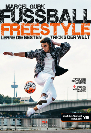 ISBN 9783667110534: Fußball Freestyle – Lerne die besten Tricks der Welt