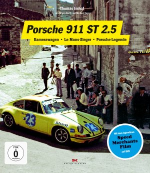 ISBN 9783667110626: Porsche 911 ST 2.5 - Kamerawagen, Le Mans-Sieger, Porsche-Legende