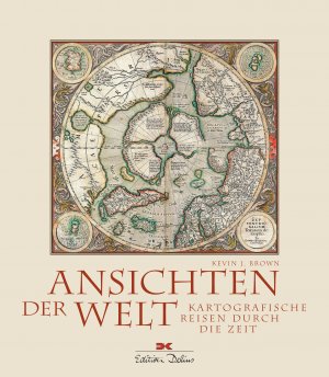 ISBN 9783667110848: Ansichten der Welt - Kartografische Reisen durch die Zeit