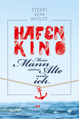 ISBN 9783667112743: Hafenkino - Mein Mann, seine Alte und ich