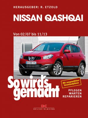 ISBN 9783667114082: So wird's gemacht Nissan Qashqai von 02/07 bis 11/13 - Werkstatthandbuch Schrauberbuch