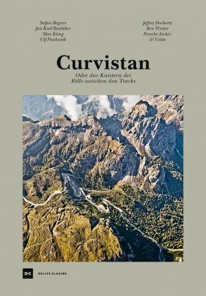 ISBN 9783667119681: Curvistan oder Das Knistern der Rille zwischen den Tracks Stefan Bogner, Jan Karl Baedeker, Max Küng, Ulf Poschardt, Jeffery Cocherty, Ben Winter,Porsche Museum & Gäste