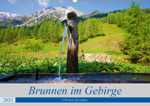 ISBN 9783671977611: Brunnen im Gebirge (Wandkalender 2021 DIN A2 quer) – Die schönsten Brunnen im Salzburger Land zu jeder Jahreszeit (Monatskalender, 14 Seiten )