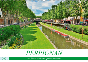 ISBN 9783671982158: Perpignan - wo Frankreich am spanischsten ist (Wandkalender 2021 DIN A2 quer)