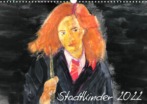 ISBN 9783673974991: Stadtkinder 2022 (Wandkalender 2022 DIN A3 quer) – Kunst mit Projekt Farbtopf e.V. (Monatskalender, 14 Seiten )