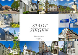 ISBN 9783674200921: Stadt Siegen Impressionen (Wandkalender 2023 DIN A2 quer) - Eine Bilderreise durch die schöne Stadt Siegen (Monatskalender, 14 Seiten )