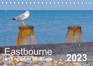 ISBN 9783674834829: Eastbourne an Englands Südküste (Tischkalender 2023 DIN A5 quer) - Traumhafte Ausblicke in und um Eastbourne. (Monatskalender, 14 Seiten )