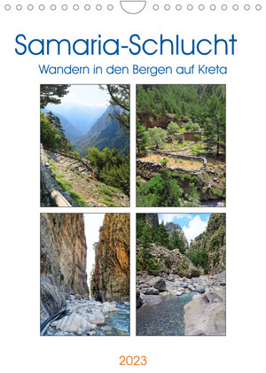 ISBN 9783674962232: Samaria-Schlucht - Wandern in den Bergen auf Kreta (Wandkalender 2023 DIN A4 hoch) - Wandern auf der griechischen Insel Kreta (Monatskalender, 14 Seiten )