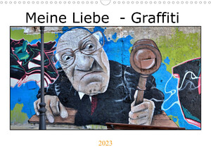 ISBN 9783675270770: Meine Liebe - Graffiti (Wandkalender 2023 DIN A3 quer) – Unsere schönsten City Art Projekte in einem Kalender (Monatskalender, 14 Seiten )