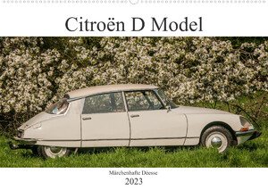 ISBN 9783675276758: Citroën D Model – Märchenhafte Déesse (Wandkalender 2023 DIN A2 quer) - Französische Automobilgeschichte (Monatskalender, 14 Seiten )