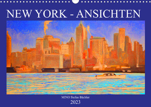 ISBN 9783675284647: New York - Ansichten (Wandkalender 2023 DIN A3 quer) - Neonbilder von MINO - Ansichten aus New York (Monatskalender, 14 Seiten )