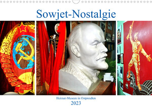 ISBN 9783675298774: Sowjet-Nostalgie - Heimat-Museen in Ostpreußen (Wandkalender 2023 DIN A3 quer) - Relikte aus der Sowjetzeit in Museen des Kaliningrader Gebietes (Monatskalender, 14 Seiten )