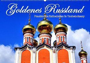 neues Buch – von Loewis of Menar – Goldenes Russland - Prachtvolle Kathedralen in Tscheboksary (Wandkalender 2023 DIN A2 quer)