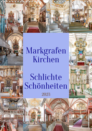 ISBN 9783675409996: Markgrafenkirchen (Wandkalender 2023 DIN A3 hoch) - Kirchen im Markgrafenstil aus dem 17. und 18. Jahrhundert (Monatskalender, 14 Seiten )