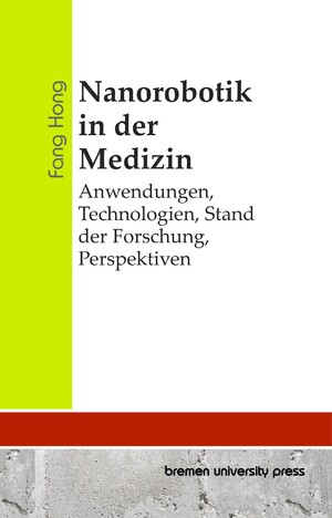 neues Buch – Fang Hong – Nanorobotik in der Medizin