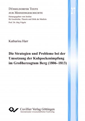 ISBN 9783689528683: Die Strategien und Probleme bei der Umsetzung der Kuhpockenimpfung im Großherzogtum Berg (1806–1813)