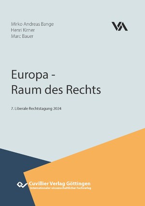 ISBN 9783689529796: Europa - Raum des Rechts - 7. Tagungsband Liberale Rechtstagung 2024