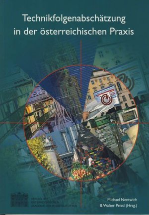 ISBN 9783700136132: Technikfolgenabschätzung in der österreichischen Praxis – Festschrift für Gunther Tichy