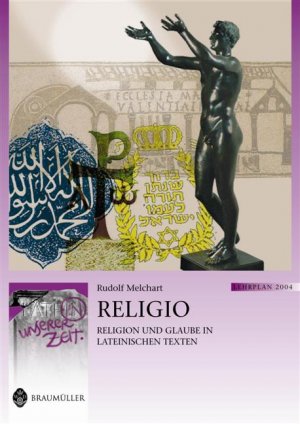 ISBN 9783700315513: Religio - Religion und Glaube in lateinischen Texten. Lat. /Dt.