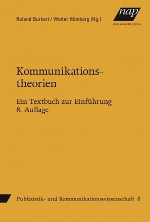 ISBN 9783700319436: Kommunikationstheorien - Ein Textbuch zur Einführung. 8. Auflage, 2015