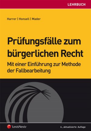 ISBN 9783700755005: Prüfungsfälle zum bürgerlichen Recht - Mit einer Einführung zur Methode der Fallbearbeitung