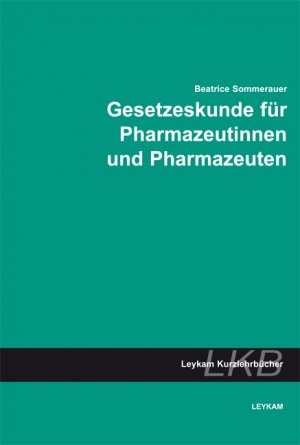 ISBN 9783701102945: Gesetzeskunde für Pharmazeutinnen und Pharmazeuten