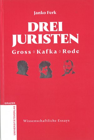 ISBN 9783701103928: Drei Juristen - Gross - Kafka - Rode