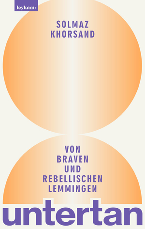 ISBN 9783701183111: untertan - Von braven und rebellischen Lemmingen