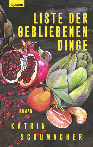 ISBN 9783701183197: Liste der gebliebenen Dinge: Roman