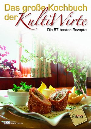 ISBN 9783701200511: Das große Kochbuch der Kultiwirte - Die 87 besten Rezepte