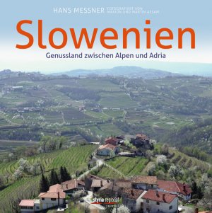 gebrauchtes Buch – Hans Messner – Slowenien - Genussland zwischen Alpen und Adria