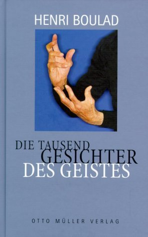 ISBN 9783701310425: Die tausend Gesichter des Geistes [Taschenbuch] [Oct 01, 2001] Westenberger, Hidda und Boulad, Henri