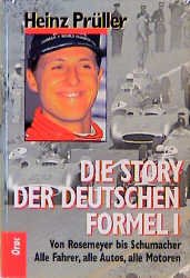 ISBN 9783701503520: Die Story der Deutschen Formel I (vom Autor signiert)