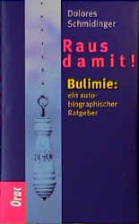 ISBN 9783701504039: Bulimie: Raus damit!