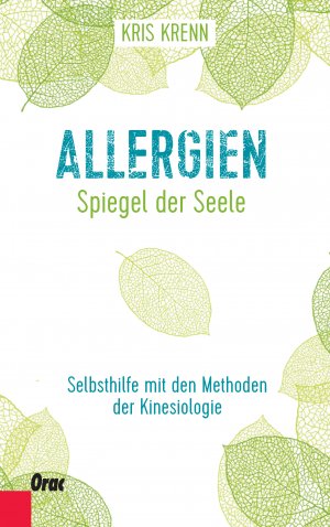 ISBN 9783701506149: Allergien - Spiegel der Seele - Selbsthilfe mit den Methoden der Kinesiologie