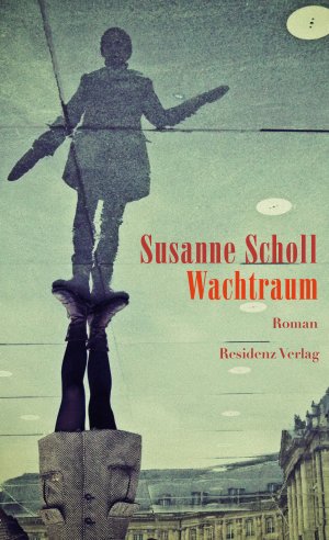 gebrauchtes Buch – Susanne Scholl – Wachtraum