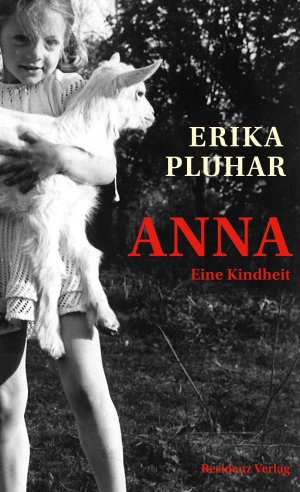 ISBN 9783701717019: Anna - Eine Kindheit