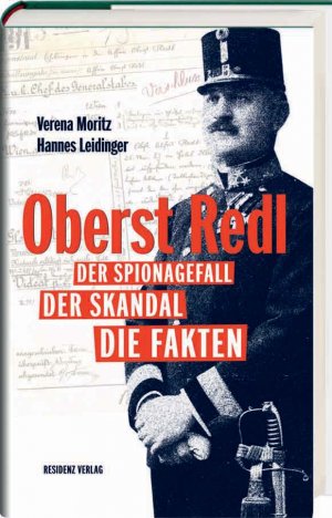 ISBN 9783701731695: Oberst Redl Der Spionagefall, Der Skandal, Die Fakten