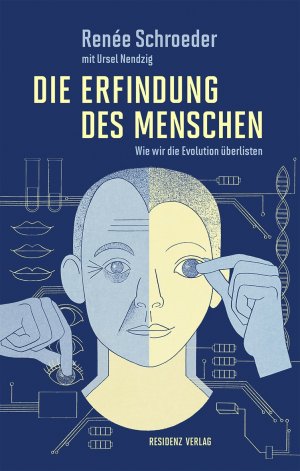 ISBN 9783701733767: Die Erfindung des Menschen – Wie wir die Evolution überlisten