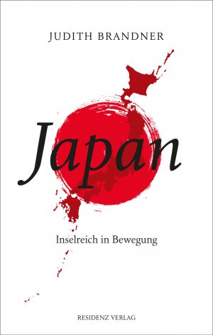 ISBN 9783701734894: Japan – Inselreich in Bewegung