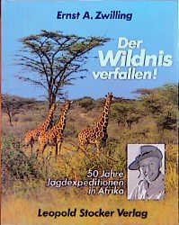 ISBN 9783702006174: Der Wildnis verfallen