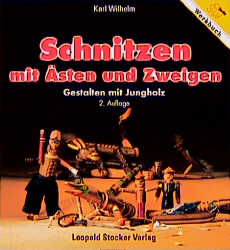 ISBN 9783702008574: Schnitzen mit Ästen und Zweigen - Gestalten mit Jungholz