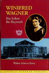 ISBN 9783702008581: Winifred Wagner - Ein Leben für Bayreuth