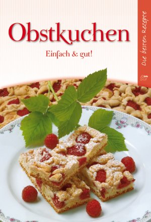 gebrauchtes Buch – Leopold Stocker Verlag – Obstkuchen : einfach & gut! [alle Rezepte und Rezeptbilder: Kochen & Küche, Graz]