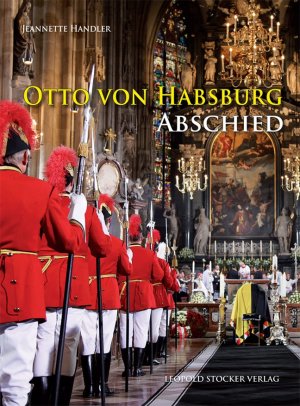 ISBN 9783702013639: Otto von Habsburg - Abschied