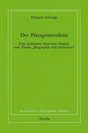 ISBN 9783702217044: Der Pfarrgemeinderat - Eine qualitative Interview-Analyse zum Thema "Biographie und Institution"