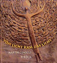 ISBN 9783702220259: Vom Licht kam das Licht