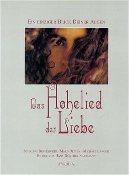 gebrauchtes Buch – Kaufmann, Hans-Günther (Fotos) // BenChorin – Das Hohelied der Liebe. Ein einziger Blick deiner Augen.