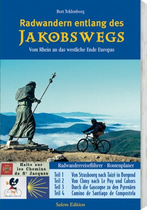 ISBN 9783702226268: Radwandern entlang des Jakobswegs - Vom Rhein an das westliche Ende Europas. Radwanderreiseführer, Routenplaner